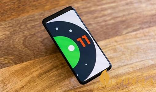 android11什么时候推送-安卓11新增了哪些功能?
